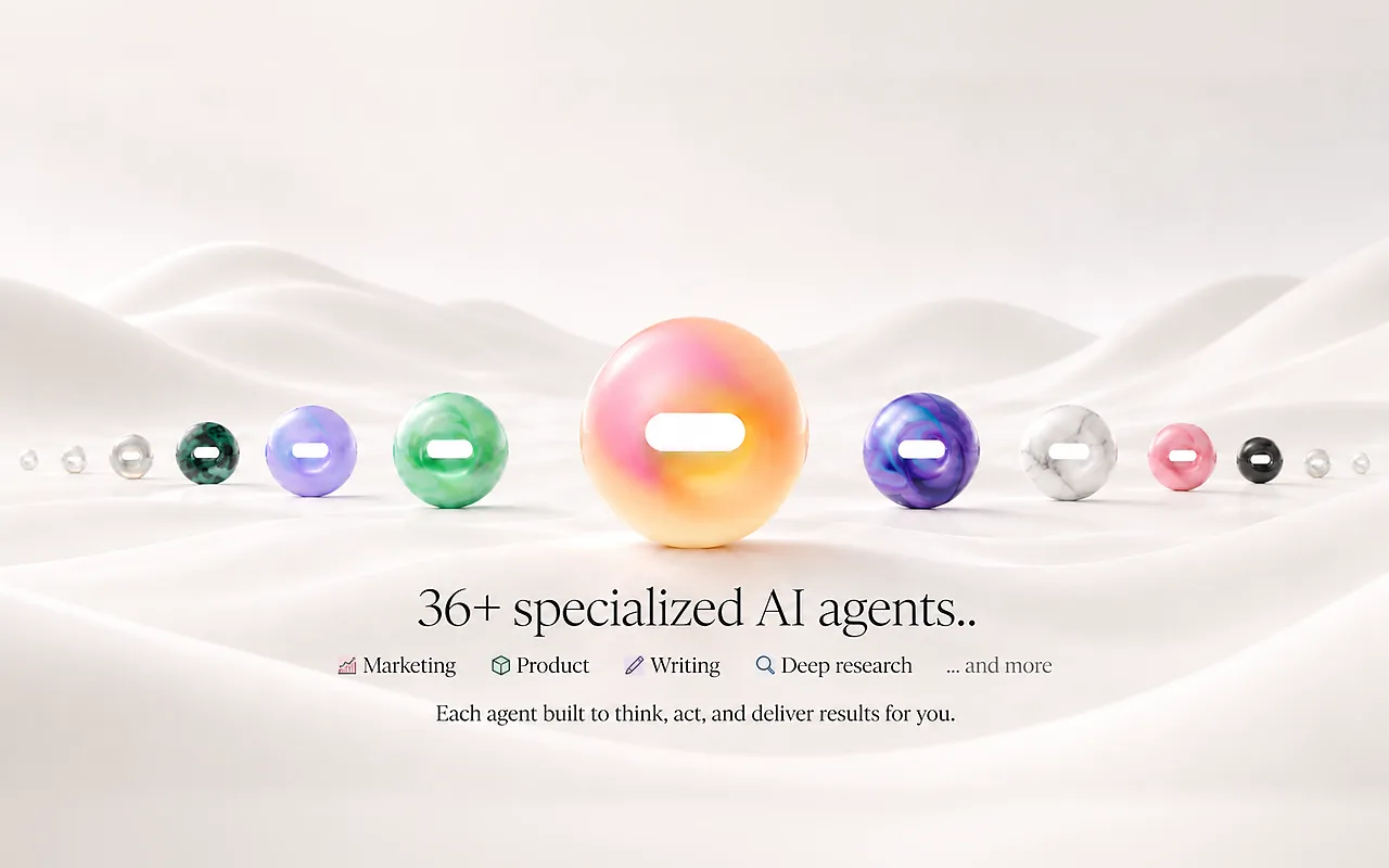 36+ specialized AI agents for marketing, product, writing and deep research.